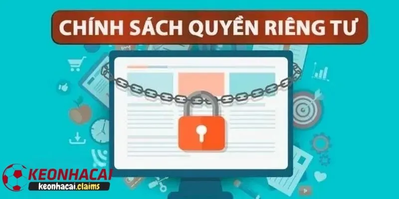Quyền Riêng Tư Kèo Nhà Cái - Bảo Vệ Thông Tin Cá Nhân Của Bạn Lưu ý quan trọng về quyền riêng tư khi tham gia tại kèo nhà cái